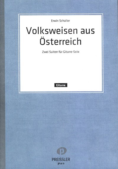 Schaller Erwin: Volksweisen Aus Oesterreich - 2 Suiten Das G