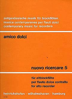 Dolci Amico: Nuovo Ricercare 5 für Altblockflöte