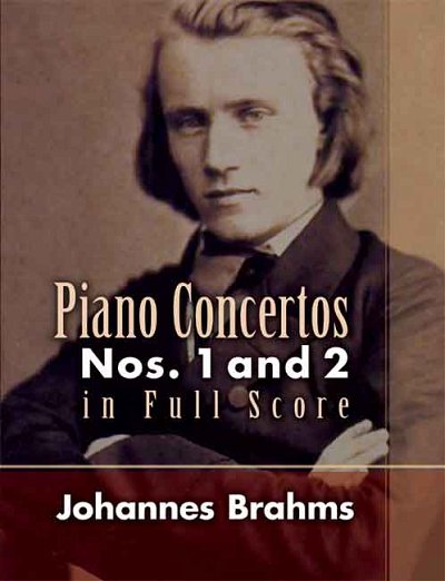 J. Brahms: Piano Concertos Nos. 1 And 2 In, KlavOrch (Part.)