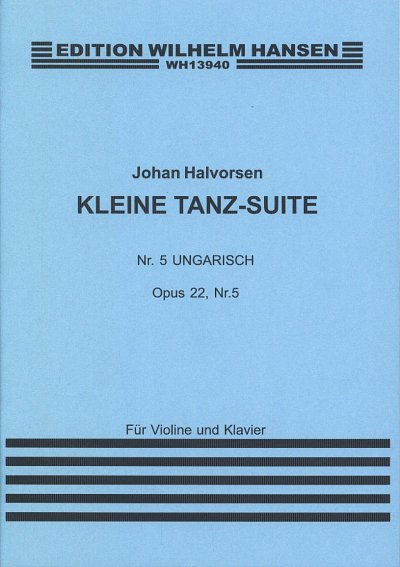 J. Halvorsen: Kleine Tanz Suite Op. 22 No, VlKlav (KlavpaSt)