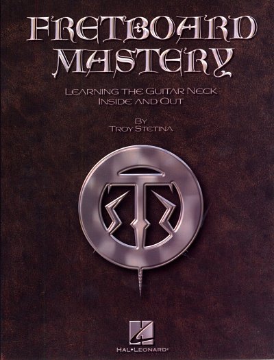 T. Stetina: Fretboard Masteryy, E-Git (+CD)