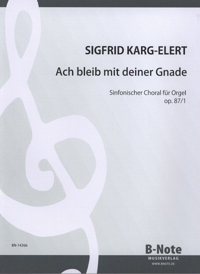 S. Karg-Elert: Symphonischer Choral _Ach bleib mit dein, Org