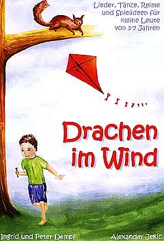 Dempf Ingrid + Peter / Jekic Alexander: Drachen Im Wind