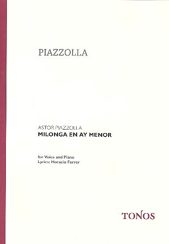 A. Piazzolla: Milonga En Ay Menor