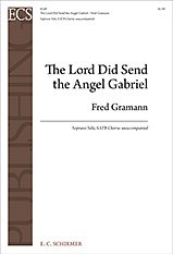 F. Gramann: The Lord did send the Angel Gab, GesSGch (Part.)