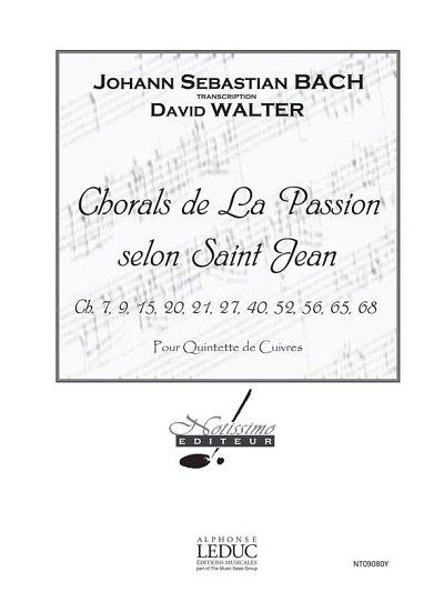 J.S. Bach: Chorals de La Passion Selon Saint , Blech (Pa+St)