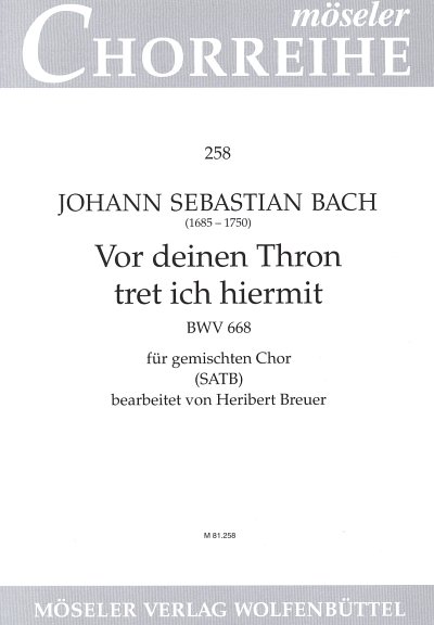 J.S. Bach: Vor deinen Thron tret ich hiermit BWV, Gch (Chpa)