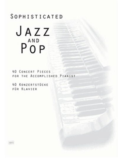 Sophisticated Jazz and Pop, Klav (Sb)