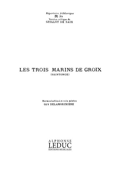Repertoire Folklorique No79 Les 3 Marins de Groix (Chpa)