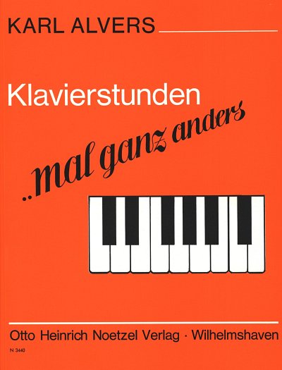 K. Alvers: Klavierstunden ...mal ganz anders, Klav