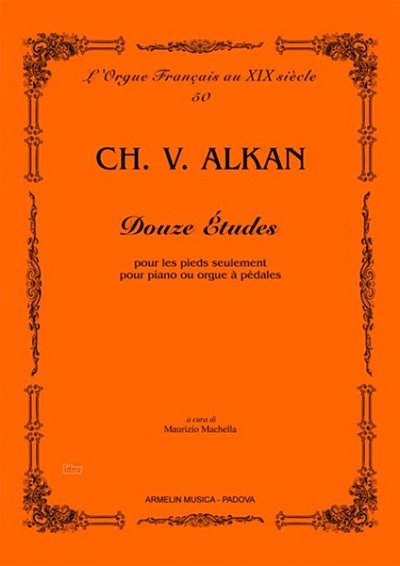 C.-V. Alkan: Douz Études, Org