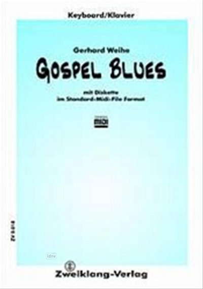 Weihe Gerhard: Gospel Blues