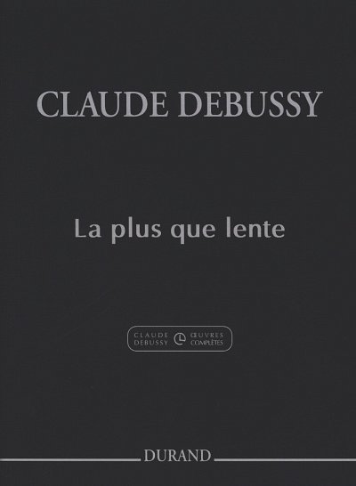 C. Debussy: La plus que lente