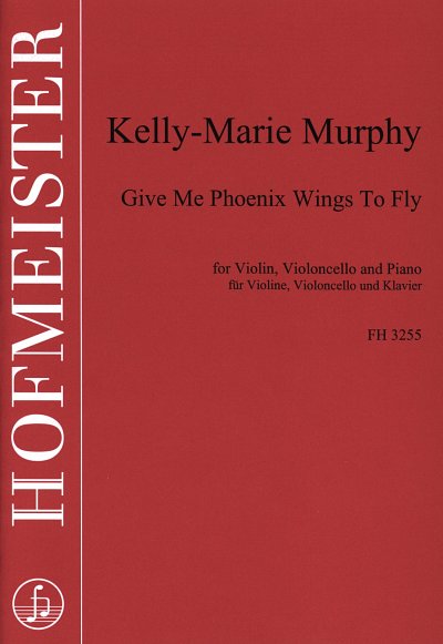K. Murphy: Give me Phoenix Wings to Fly, Klavtrio (Pa+St)