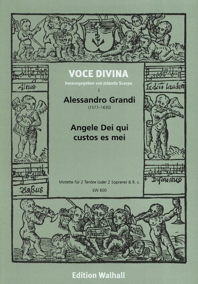 Grandi Alessandro: Angele Dei Qui Custos Es Me Voce Divina
