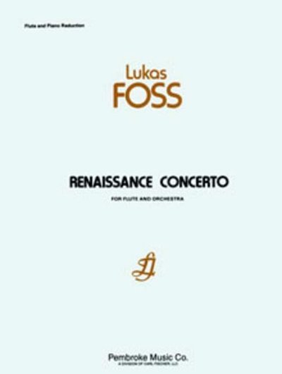 L. Foss: Renassiance Concerto, FlKlav (KASt)