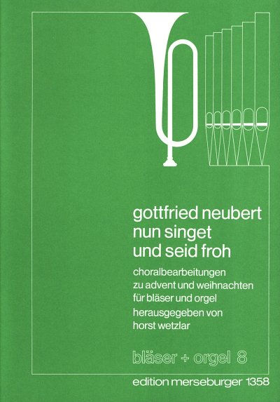 G. Neubert: Nun singet und seid froh, 2Trp2PosOrg (Part)