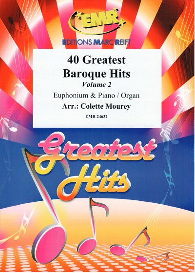 C. Mourey: 40 Greatest Baroque Hits Volume 2