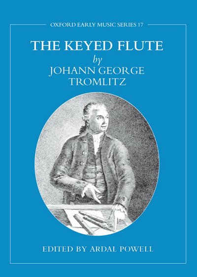 The Keyed Flute By Johann George Tromlitz (Bu)
