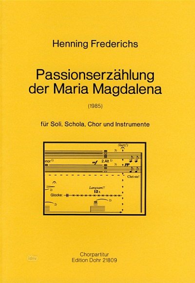 F. Henning: Passionserzählung der Maria Magdalena, Ch (Chpa)