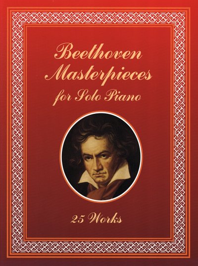 L. v. Beethoven: Masterpieces For Solo Piano, Klav