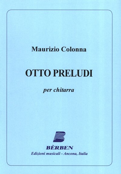 M. Colonna: 8 Praeludien (Part.)