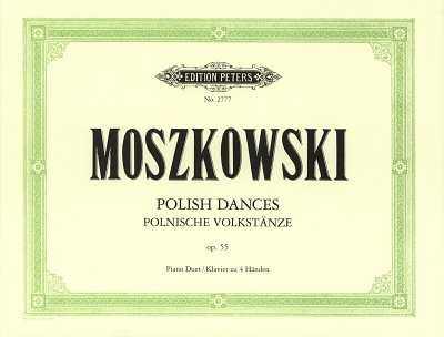 M. Moszkowski: 4 Polnische Volkstänze op. 55