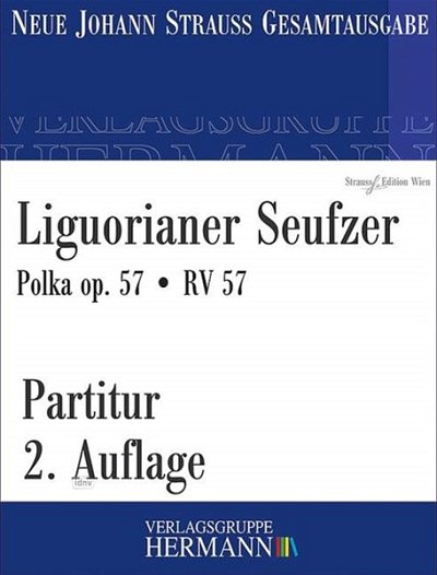 J. Strauß (Sohn): Liguorianer Seufzer op. 57/ RV 57