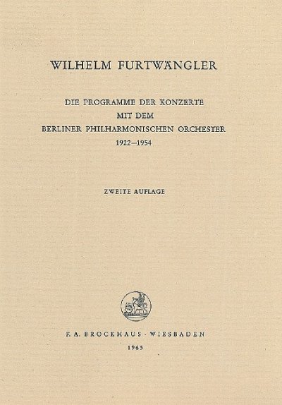 W. Furtwängler: Programme der Konzerte mit dem Berliner (Bu)