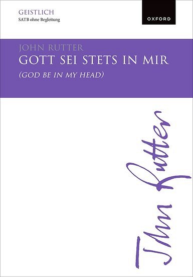 J. Rutter: Gott sei stets in mir , GCh4 (Chpa)