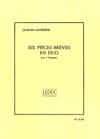 J. Castérède: 6 Pieces Breves En Duo, 2Trp (Sppa)