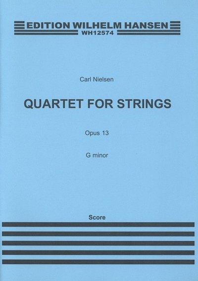C. Nielsen: Quartet For Strings In G Minor , 2VlVaVc (Pa+St)