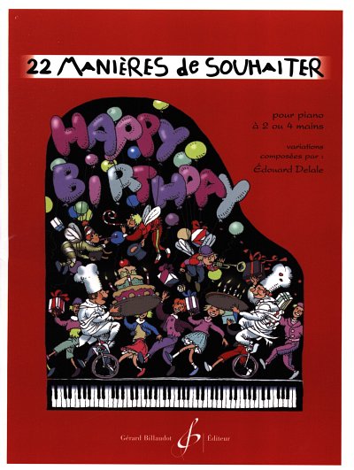 22 Manieres De Souhaiter Happy Birthday To...