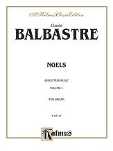 DL: C.B.B. Claude: Balbastre: Noels, Volume I, Org