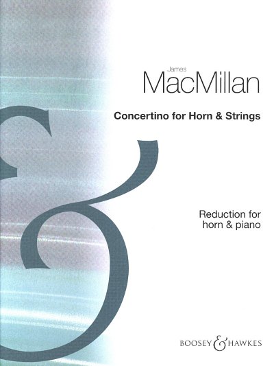 AQ: J. MacMillan: Concertino für Horn und Streic, H (B-Ware)