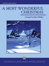 R. Robert Sheldon,: A Most Wonderful Christmas
