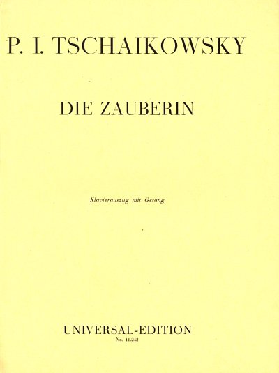 P.I. Tchaikovsky et al.: Die Zauberin