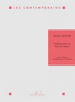 M. Levinas: Cadence Pour Un Lever De Rideau (Pa+St)