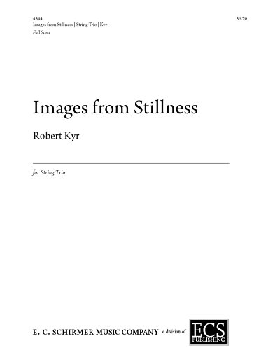 R. Kyr: Images from Stillness (Pa+St)