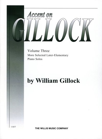 W. Gillock: Accent On Gillock Book 3