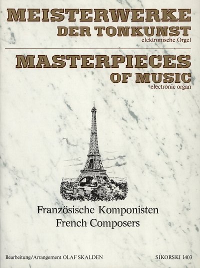 Franzoesische Komponisten Meisterwerke Der Tonkunst Fuer Ele