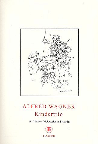 Wagner Alfred: Kindertrio
