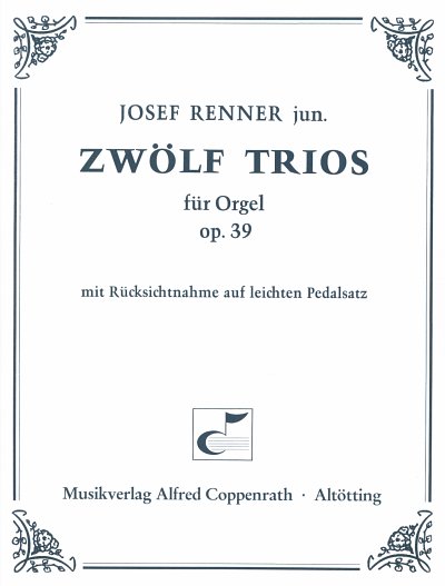 Renner Josef: 12 Trios Op 39