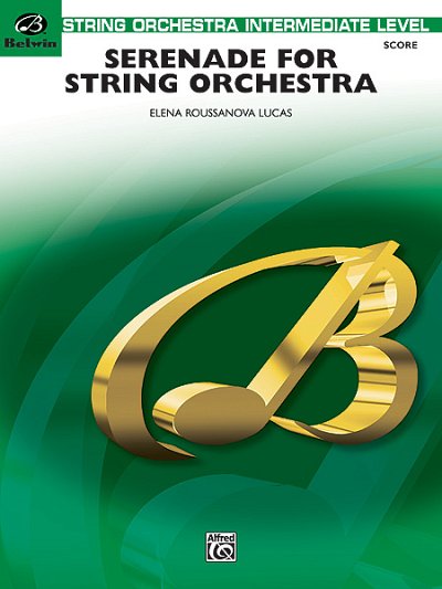 E. Roussanova Lucas: Serenade for String Orche, Stro (Part.)
