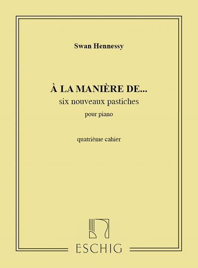 S. Hennessy: A La Maniere De N 4 Piano , Klav