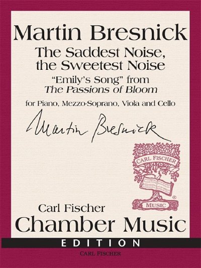 M. Bresnick: The Saddest Noise, the Sweetest Noise (Pa+St)