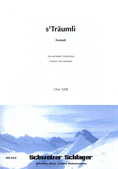 C. Boss: s'Traeumli, Gemischter Chor (SATB)