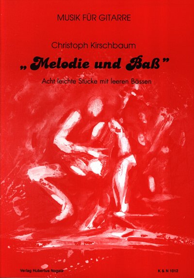 Kirschbaum Christoph: Melodie + Bass 1 - 8 Leichte Stuecke