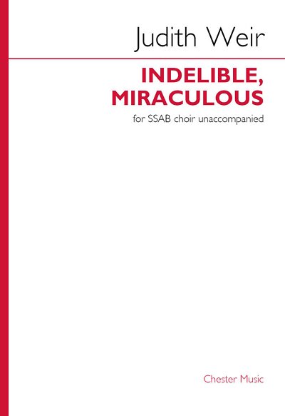 J. Weir: Indelible, Miraculous, Gch4Klav (Chpa)