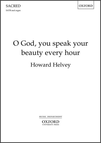 H. Helvey: O God, you speak your beauty every hou, Ch (Chpa)